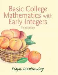 Basic College Mathematics with Early Integers Plus New Mylab Math with Pearson Etext -- Access Card Package （3RD）