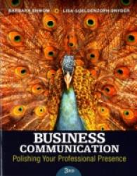 Business Communication : Polishing Your Professional Presence （3TH）
