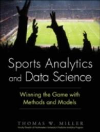 Sports Analytics and Data Science : Winning the Game with Methods and Models