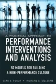 A Practical Approach to Performance Interventions and Analysis : 50 Models for Building a High-Performance Culture