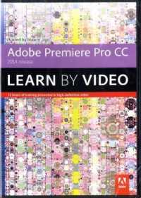 Adobe Premiere Pro CC Learn by Video 2014 (Learn by Video) （MAC WIN DV）