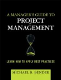 A Manager's Guide to Project Management : Learn How to Apply Best Practices