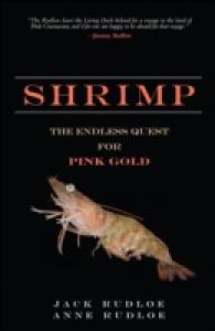 Shrimp : The Endless Quest for Pink Gold （Reprint）