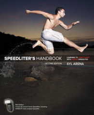Speedliter's Handbook : Learning to Craft Light with Canon Speedlites （2ND）