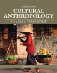 Cultural Anthropology : A Global Perspective （9TH）