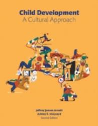 Child Development : A Cultural Approach （2ND）