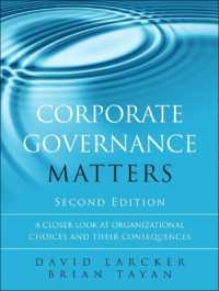 Corporate Governance Matters : A Closer Look at Organizational Choices and Their Consequences （2ND）
