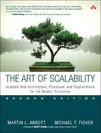 Art of Scalability, the : Scalable Web Architecture, Processes, and Organizations for the Modern Enterprise （2ND）