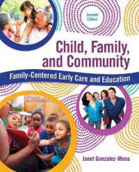 Child, Family, and Community : Family-Centered Early Care and Education （7TH）