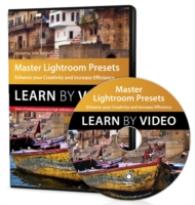 Master Lightroom Presets Learn by Video : Enhance Your Creativity and Increase Efficiency (Learn by Video) （DVDR）