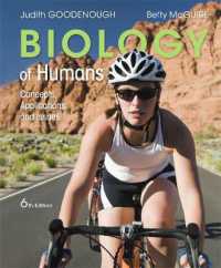 Biology of Humans : Concepts, Applications, and Issues （6TH）