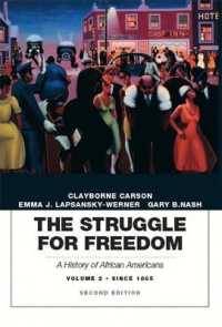 The Struggle for Freedom : A History of African Americans, Volume 2, since 1865A History of African Americans （2ND）