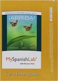 Arriba! MySpanishLab Access Card, Multi-semester : Comunicacion Y Cultura, 2015 Release （6 PSC）