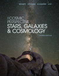 The Cosmic Perspective : Stars and Galaxies (Bennett Science & Math Titles) （8TH）