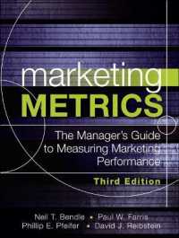 Marketing Metrics : The Manager's Guide to Measuring Marketing Performance （3RD）