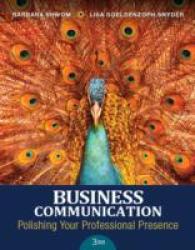 Business Communication : Polishing Your Professional Presence （3 PCK PAP/）