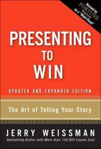 Presenting to Win : The Art of Telling Your Story, Updated and Expanded Edition (paperback)