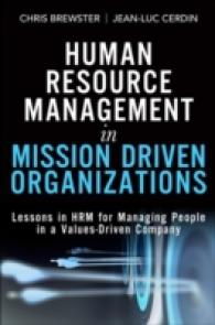 Human Resource Management in Mission Driven Organizations : Lessons in Hrm for Managing People in a Values-driven Company