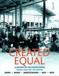 Created Equal : A History of the United States 〈2〉 （5TH）