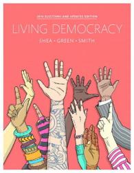 Living Democracy + New Mypoliscilab for American Government Access Card : 2014 Election Edition （4 PAP/PSC）