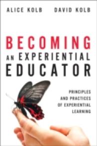 Becoming an Experiential Educator : Advanced Principles and Practices of Experiential Learning