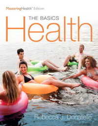 Health : The Basics, the Masteringhealth Edition （12 PCK PAP）