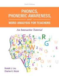 Phonics, Phonemic Awareness, and Word Analysis for Teachers : An Interactive Tutorial （10TH Spiral）