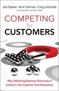 Competing for Customers : Why Delivering Business Outcomes is Critical in the Customer First Revolution