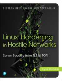 Linux Hardening in Hostile Networks : Server Security from TLS to Tor (Pearson Open Source Software Development Series)