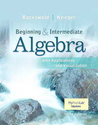 Beginning and Intermediate Algebra with Applications and Visualization+ MyMathLab with Pearson eText Access Card （3 PCK HAR/）