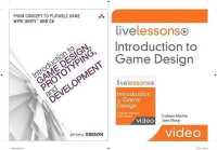 Introduction to Game Design, Prototyping, and Development + Introduction to Game Design Livelessons Access Code : From Concept to Playable Game-with U （PCK PAP/PS）