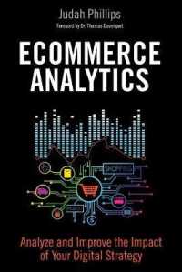 Ecommerce Analytics : Analyze and Improve the Impact of Your Digital Strategy (Ft Press Analytics)