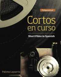 Cortos en curso / Short Films in Spanish Access Card : Myspanishlab with Pearson Etext （PSC）
