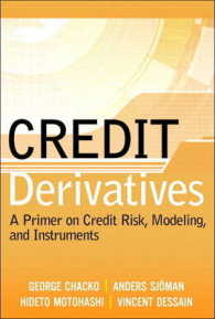 Credit Derivatives : A Primer on Credit Risk, Modeling, and Instruments