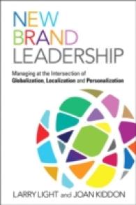 New Brand Leadership : Managing at the Intersection of Globalization, Localization and Personalization