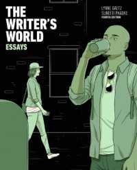 Writer's World, the : Essays with Enhanced Reading Strategies （4TH）