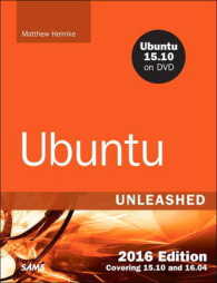 Ubuntu Unleashed 2016 : Covering 15.10 and 16.04 (Unleashed) （PAP/DVD）