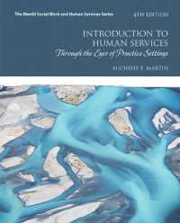 Introduction to Human Services : Through the Eyes of Practice Settings with Enhanced Pearson eText -- Access Card Package （4TH）
