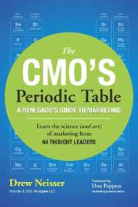 CMO's Periodic Table, the : A Renegade's Guide to Marketing (Voices That Matter)