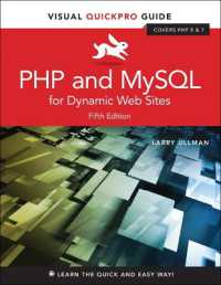 PHP and MySQL for Dynamic Web Sites : Visual QuickPro Guide (Visual Quickpro Guide) （5TH）