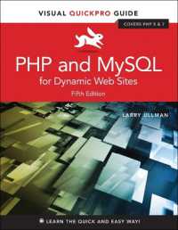 PHP and MySQL for Dynamic Web Sites : Visual QuickPro Guide (Visual Quickpro Guide) （5TH）