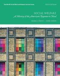 Social Welfare : A History of the American Response to Need, with Enhanced Pearson eText -- Access Card Package （9TH）