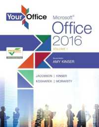 Your Office : Microsoft Office 2016 Volume 1 (Your Office for Office 2016 Series) （Spiral）