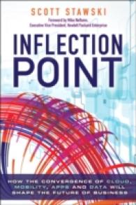 Inflection Point : How the Convergence of Cloud, Mobility, Apps, and Data Will Shape the Future of Business