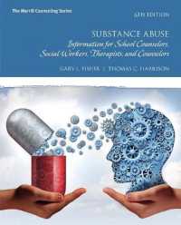 Substance Abuse : Information for School Counselors, Social Workers, Therapists, and Counselors and Mylab Counseling Enhanced Pearson E-Text -- Access Card Package （6TH）