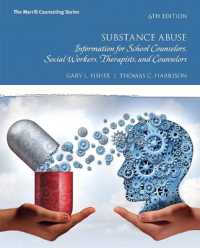 Substance Abuse : Information for School Counselors, Social Workers, Therapists, and Counselors （6TH）