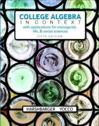 College Algebra in Context with Applications for the Managerial, Life, and Social Sciences + MyLab Math with Pearson eText （5TH）