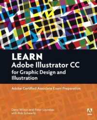Learn Adobe Illustrator CC for Graphic Design and Illustration : Adobe Certified Associate Exam Preparation