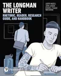 Longman Writer, the : Rhetoric, Reader, and Research Guide （10TH）