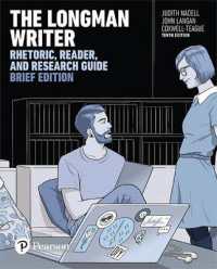 Longman Writer, the : Rhetoric, Reader, and Research Guide, Brief Edition （10TH）